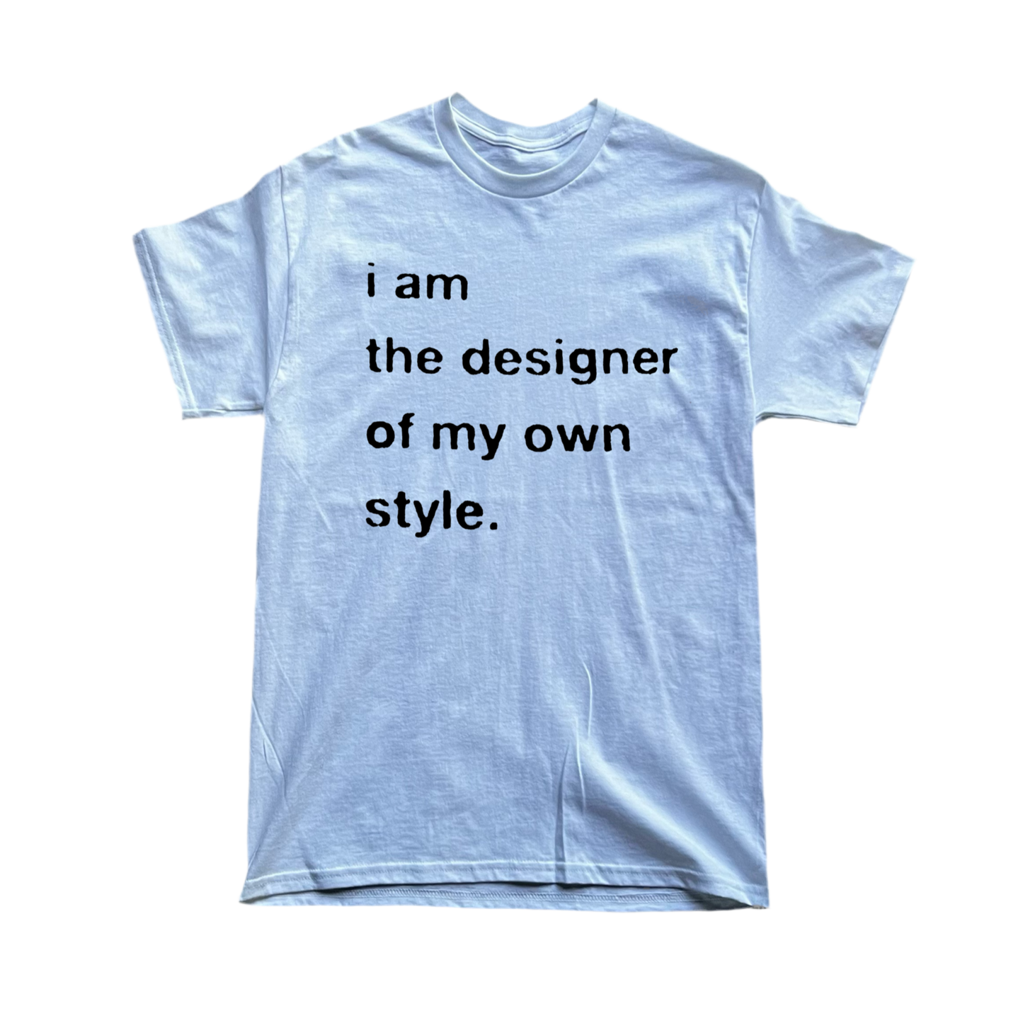 i am the designer of my own style