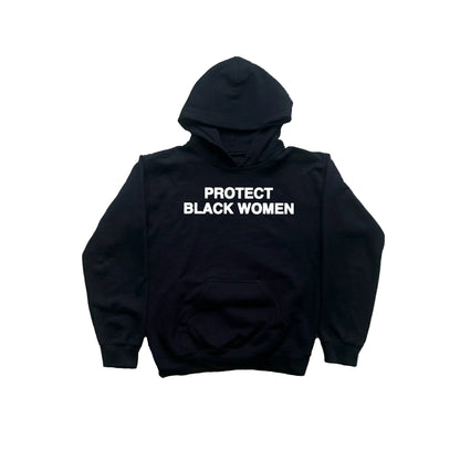 Protect Black Women Hoodie