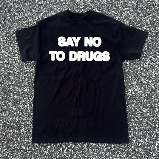 Say No To Drugs Tee