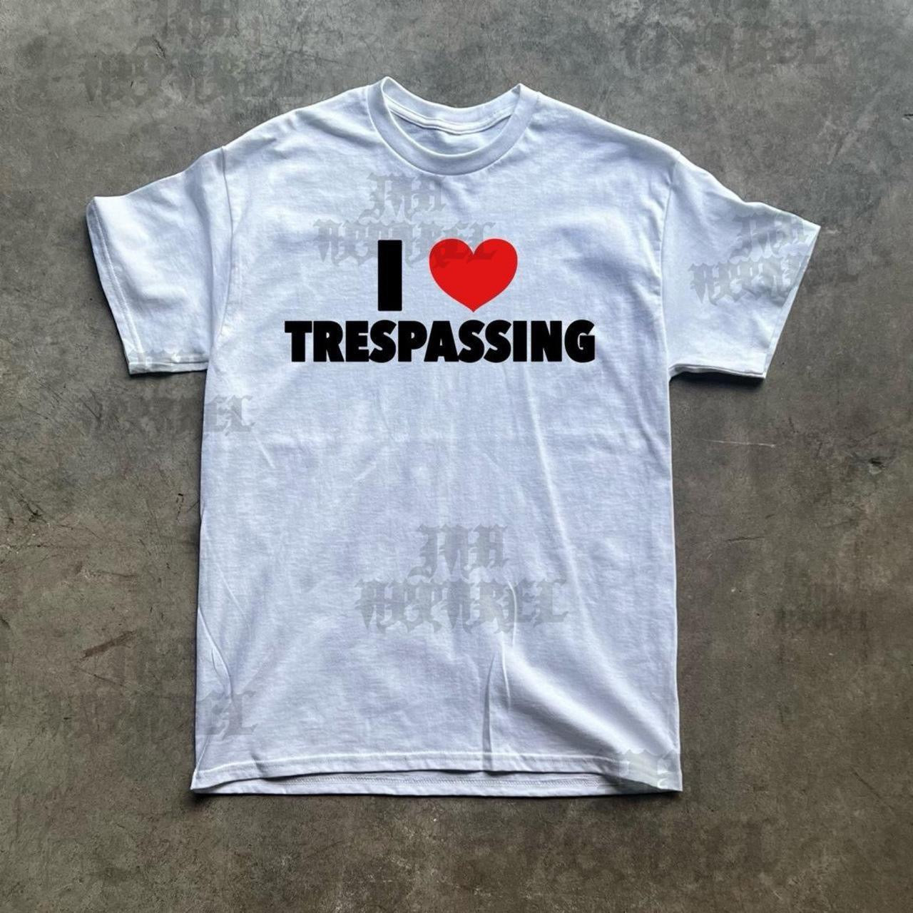 I Heart Trespassing