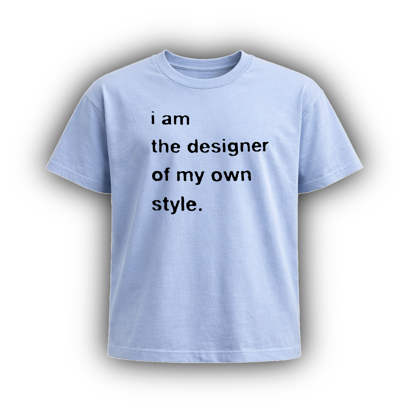 i am the designer of my own style
