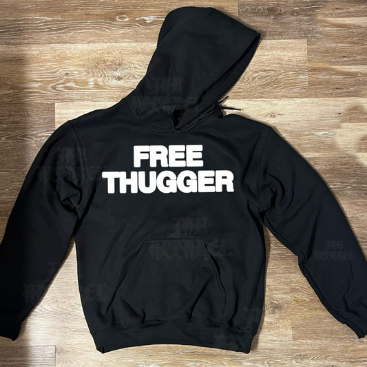 Free Thugger Hoodie