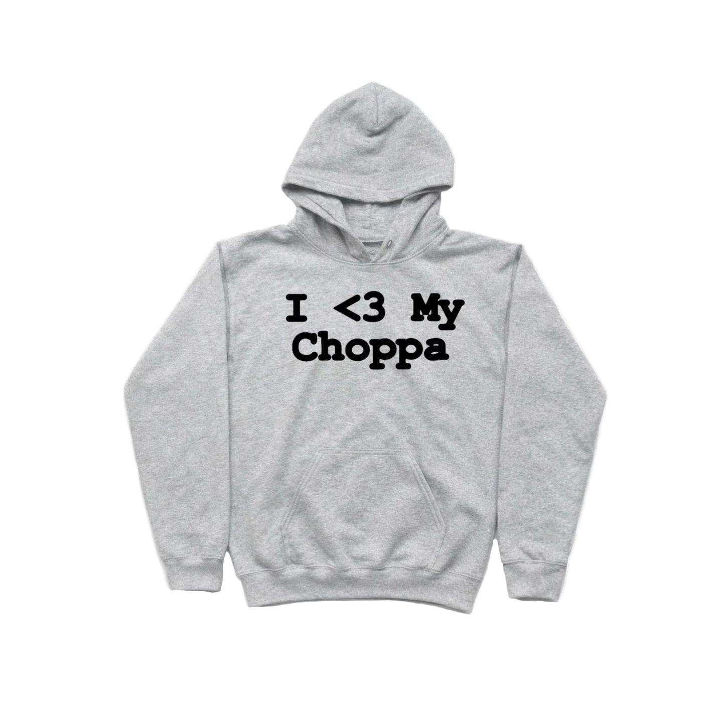 I <3 My Choppa HOODIE
