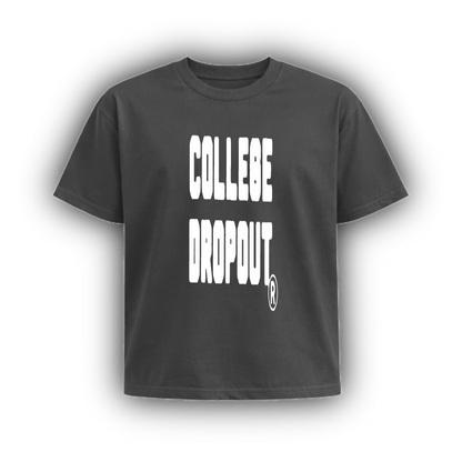 COLLEGE DROPOUT