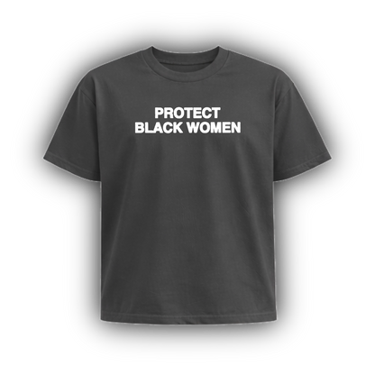 PROTECT BLACK WOMEN
