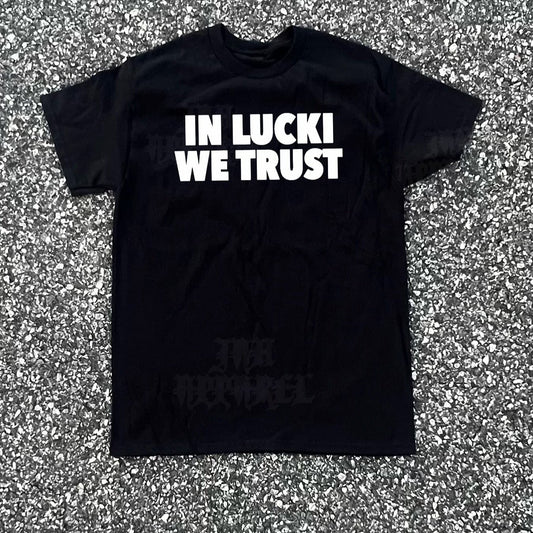 In Lucki We Trust Tee