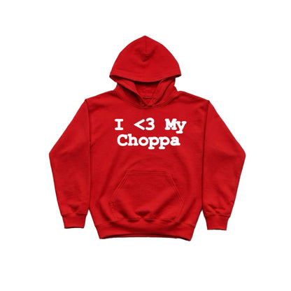 I <3 My Choppa HOODIE