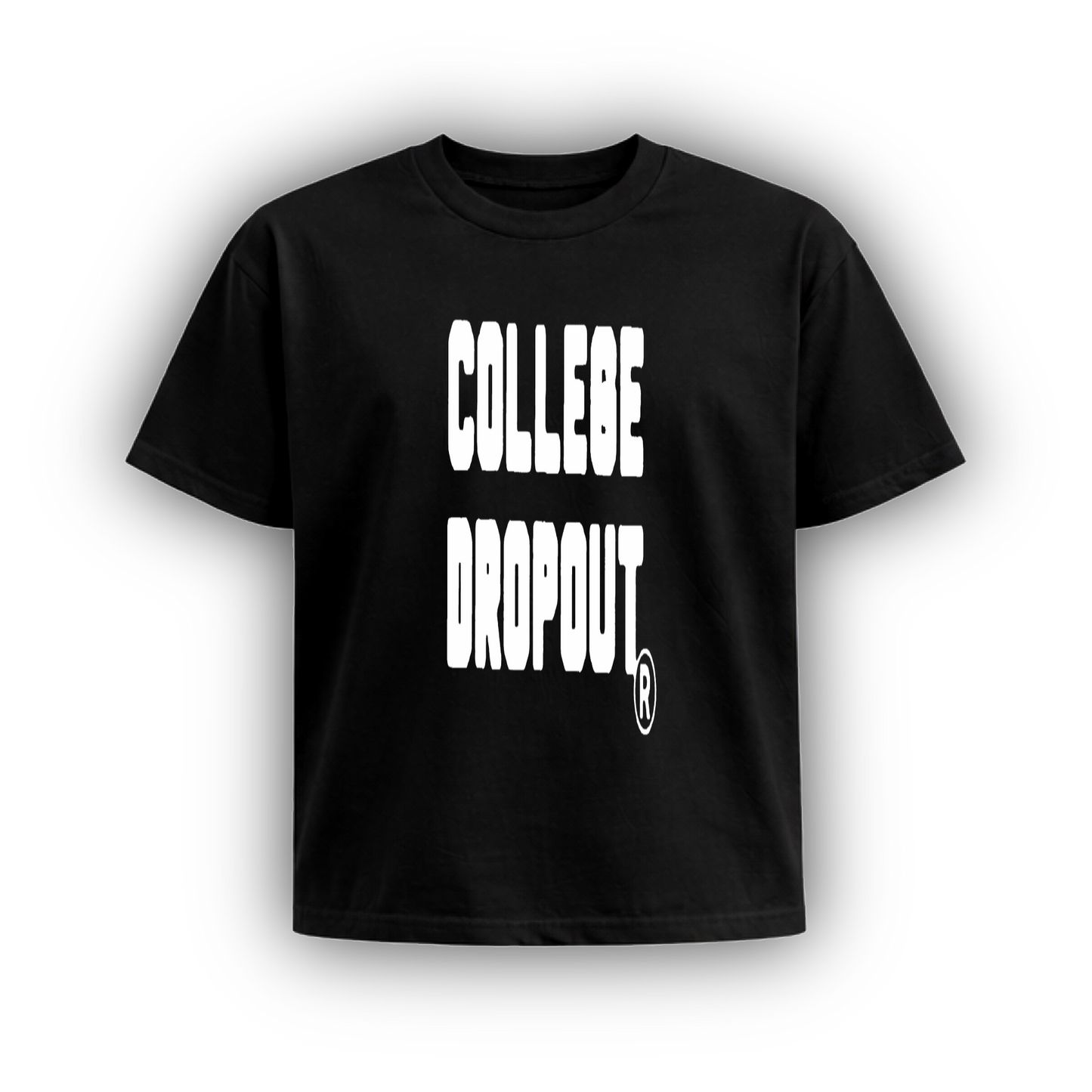 COLLEGE DROPOUT