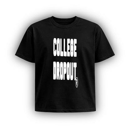 COLLEGE DROPOUT