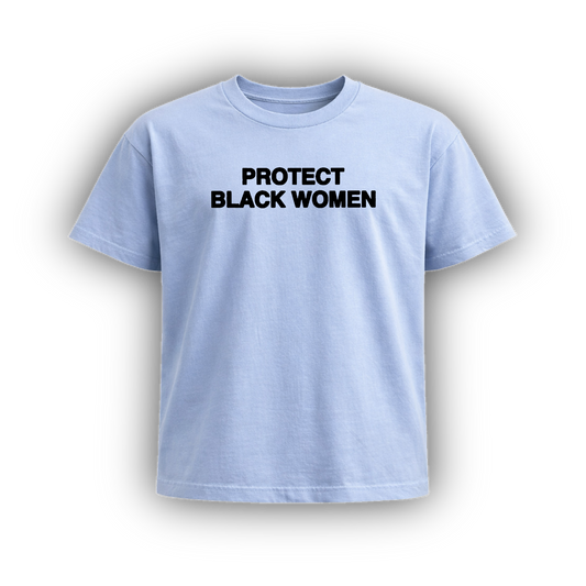 PROTECT BLACK WOMEN