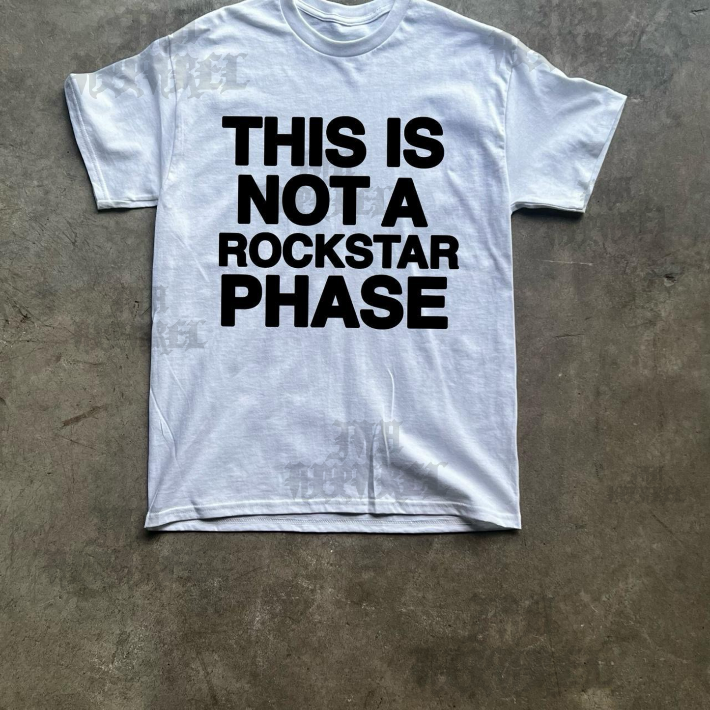 This Is Not A Rockstar Phase Tee