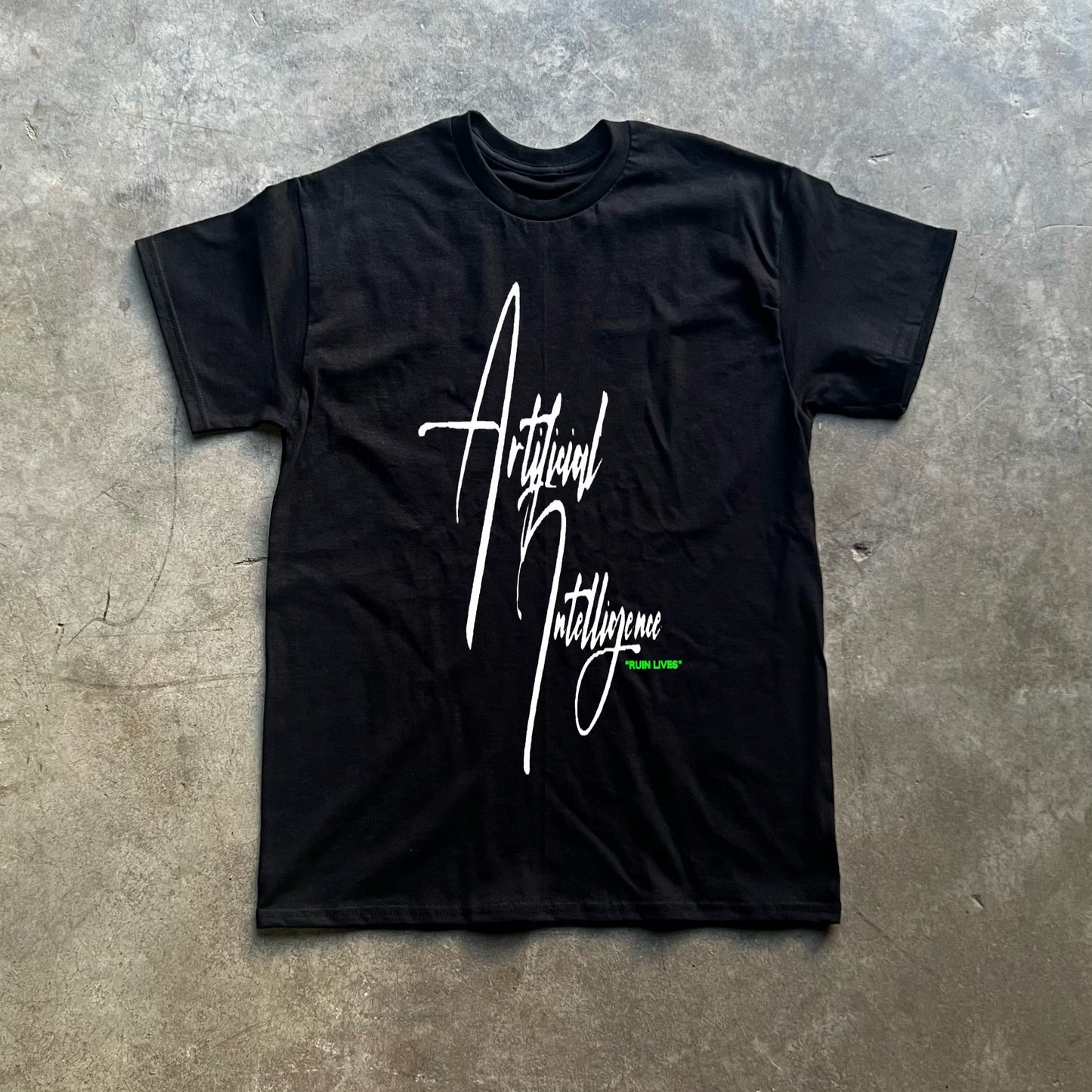 Artificial Intelligence Ruins Lives Tee