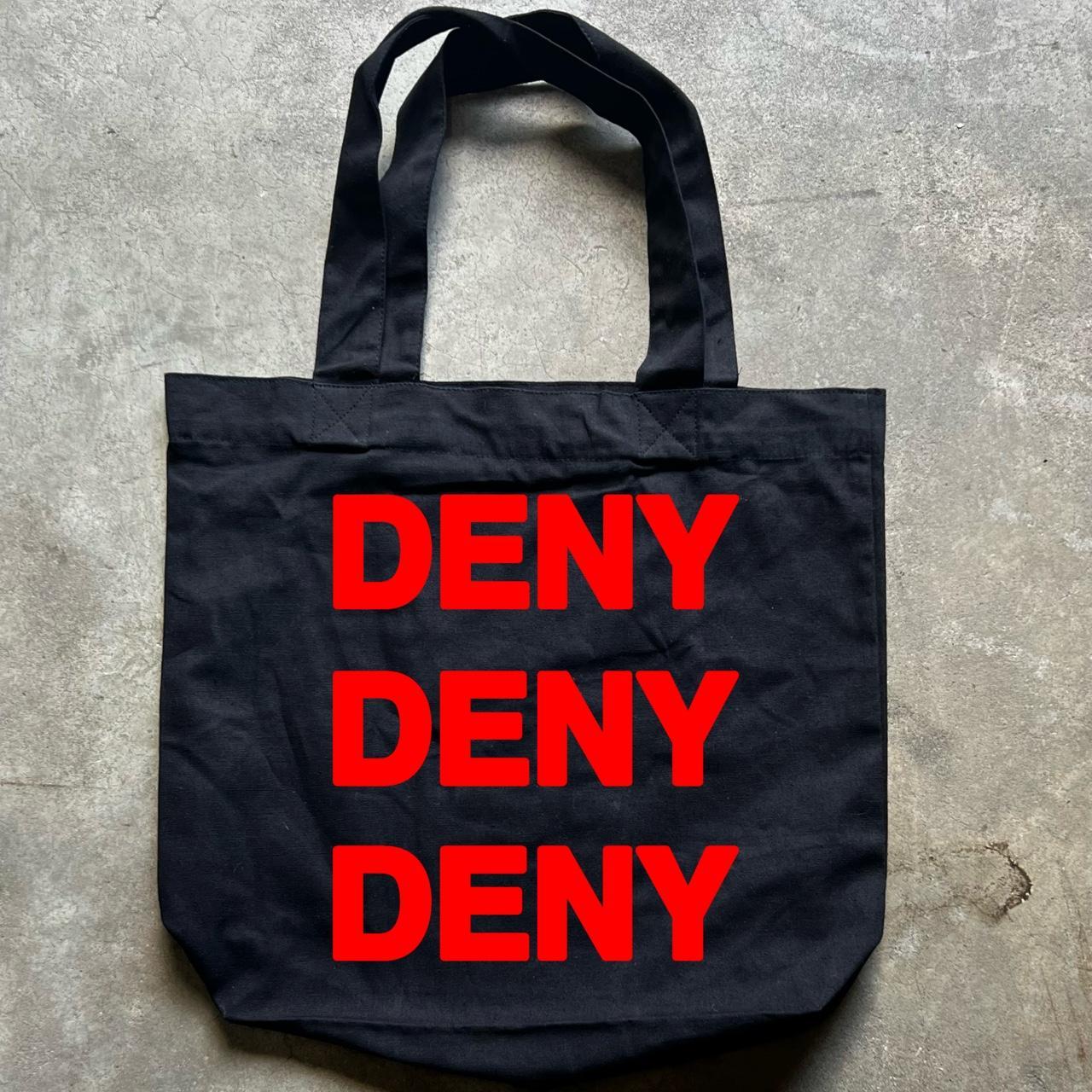 Deny Deny Deny Bag